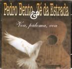 Cd Pedro Bento E Zé Da Estrada - Voa Paloma Voa