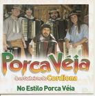 Cd - Porca Veia &amp Os Gaiteiros Do Cordiona - No Estilo Porca Veia