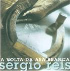 Cd Sérgio Reis - A Volta Da Asa Branca