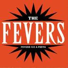 Cd The Fevers - Fevers 4.0 - A Festa