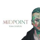 Cd Tom Chaplin - Midpoint - BMG