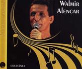 Cd walmir alencar - coletanea serie ouro - Comep