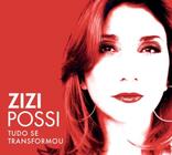 Cd Zizi Possi - Tudo se Transformou