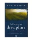 Celebração da Disciplina O Caminho do Crescimento Espiritual - Vida