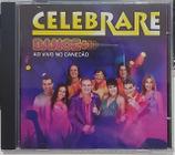 Celebrare Dance Ao Vivo No Canecao CD