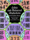 Celtic and medieval alphabets - 53 complete fonts
