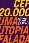 Cep 20.000: Uma Utopia Falada - Numa