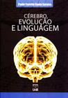 Cérebro, Evolução e Linguagem