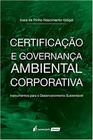 Certificação e Governança Ambiental Corporativa