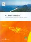 Chama Olímpica: - CASA DA PALAVRA - LEYA