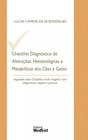 Checklist Diagnóstico de Alterações Hematológicas e Metabólicas dos Cães e Gatos