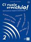 Ci vuole orecchio! 2 - a2-b1 - libro + audio online - ALMA EDIZIONI