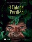 Cidade perdida, a - FTD ESPECIAIS