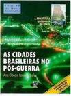 Cidades brasileira no pos-guerra, as