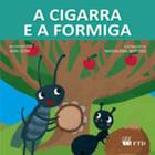 Cigarra e a formiga, a - FTD**