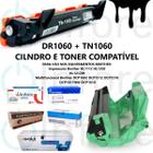 Cilindro Dr1060 com Toner TN1060 Premium Para Impressora Dcp-1602 Dcp-1617