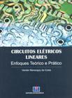 Circuitos Elétricos Lineares Enfoques Teórico e Prático - Interciência