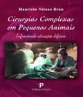 Cirurgias complexas em pequenos animais - PAYA