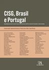 CISG, Brasil e Portugal: convenção das nações unidas para os contratos de compra e venda internacional de mercadorias - ALMEDINA BRASIL