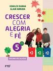 Cj - crescer com alegria e fe 5 ano(aluno)