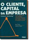 Cliente, o capital da empresa