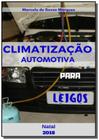 Climatizacao automotiva para leigos - CLUBE DE AUTORES