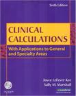 Clinical calculations: with applications to general and specialty areas - W.B. SAUNDERS