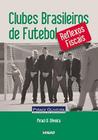 Clubes Brasileiros de Futebol: Reflexos Fiscais