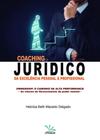 Coaching Jurídico - Da Excelência Pessoal À Profissional - Cronus