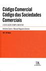 Código comercial: código das sociedades comerciais - Legislação complementar - ALMEDINA BRASIL