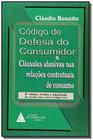 Código de Defesa do Consumidor: Cláusulas abusivas nas relações contratuais de consumo - LIVRARIA DO ADVOGADO