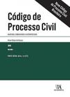 Código de processo civil anotado, comentado e interpretado parte geral (arts. 1 a 317)
