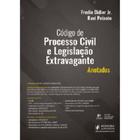 Código de Processo Civil e Legislação Extravagante Anotados