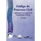 Código de Processo Civil - Legislação Processual Civil e Constituição Federal