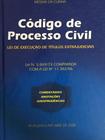 Código de Processo Civil. Lei de Execução de Títulos Extrajudiciais