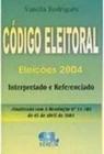 Codigo Eleitoral Interpretado E Referenciado - Eleicoes 2004