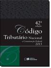 Codigo Tributario Nacional E Constituicao Federal 2013 - Tradicional - 42ª Ed