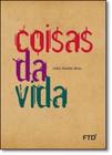 Coisas da Vida - FTD (PARADIDATICOS)