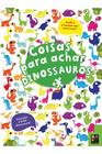 Coisas para achar - dinossauros