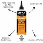 Cola ou Adesivo de Alta Resistência Para Colagem de Madeira Incolor PUR 500gr - Cibra