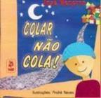 Colar Não Cola