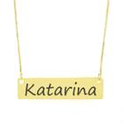 Colar Nome Personalizado Chapinha Gravação Katarina Banhado Ouro 18K - 999004394