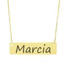 Colar Nome Personalizado Chapinha Gravação Marcia Banhado Ouro 18K - 999004422