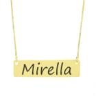 Colar Nome Personalizado Chapinha Gravação Mirella Banhado Ouro 18K - 999004433