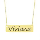 Colar Nome Personalizado Chapinha Gravação Viviana Banhado Ouro 18K - 999004479