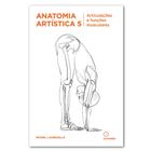 Coleção Anatomia Artística Volume 5 - Articulações E Funções Musculares - Michel Lauricella