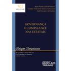 Coleção Compliance: Governança e Compliance nas Estatais - REVISTA DOS TRIBUNAIS