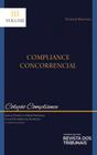 Coleção Compliance Volume III: Compliance Concorrencial - REVISTA DOS TRIBUNAIS