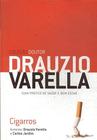 Coleção doutor Drauzio VArella - CIGARROS Guia prático de saúde e bem-estar