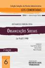 Coleção Soluções de Direito Administrativo - Leis Comentadas Volume 6 - Organizações Sociais 2º edição - Editora Revista dos Tribunais
